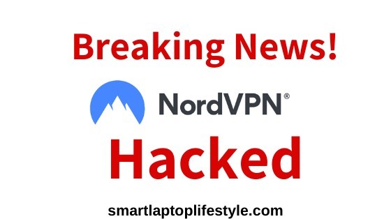 Breaking News NordVPN Hacked